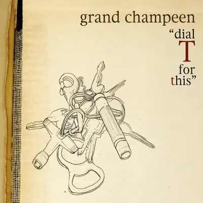 Listen to Dial T for This by Grand Champeen