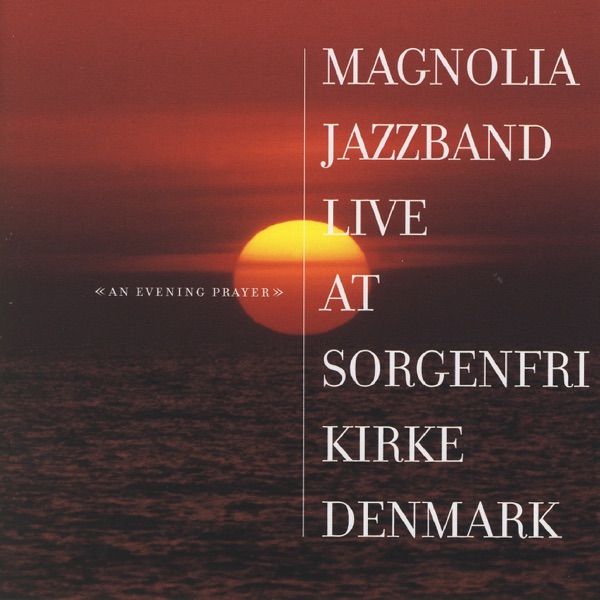 An Evening Prayer: Live at Sorgenfri Kirke, Denmark