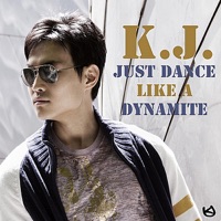 Just Dance Like a Dynamite - Single - K.J.