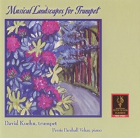 Musical Landscapes for Trumpet - David Kuehn & Persis Parshall Vehar