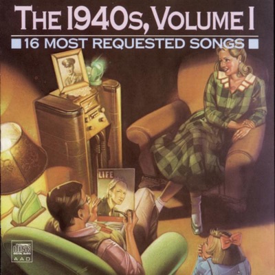 16 Most Requested Songs: The 1940s, Vol. 1
