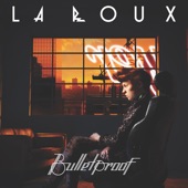 La Roux - Bulletproof