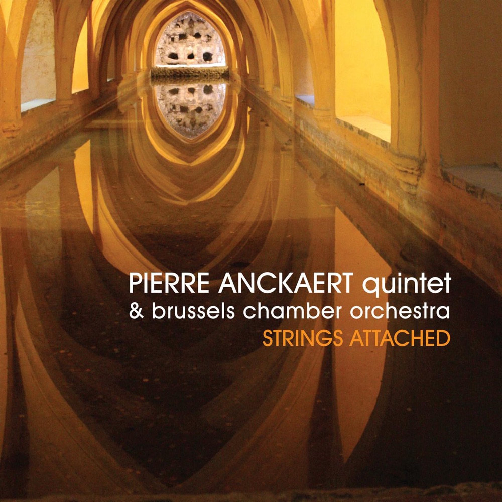 Обложка альбома «Strings Attached» — Pierre Anckaert Quintet & Brussels Chamber Orchestra