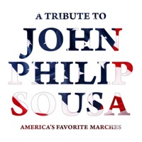 A Tribute to John Philip Sousa - John Philip Sousa