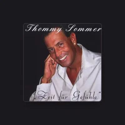Listen to Thommy Sommer, watch music videos, read bio, see tour dates & more!