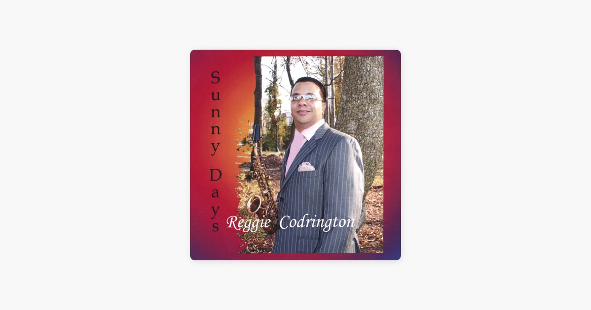 ‎Sunny Days - Album by Reggie Codrington - Apple Music