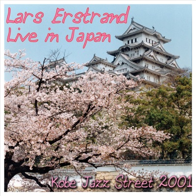Lars Erstrand: Live In Japan - Kobe Jazz Street 2001