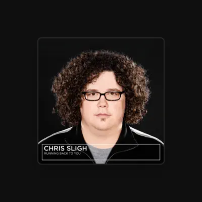 Listen to Chris Sligh, watch music videos, read bio, see tour dates & more!