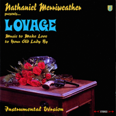 Music to Make Love to Your Old Lady By (Instrumental) - Lovage, Nathaniel Merriweather, Dan the Automator & Kid Koala