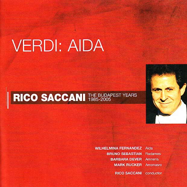 Обложка альбома «Verdi: Aida» — Rico Saccani, Wilhelmina Fernandez, Bruno Sebastian, Barbara Dever & Mark Rucker
