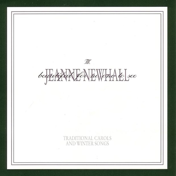 Beautiful for No One to See - Traditional Carols and Wintersongs