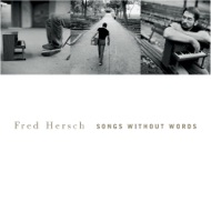 Songs Without Words - Fred Hersch