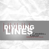 Dividing Lines - Canayda & Joey Gallo