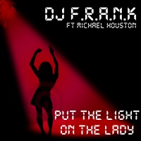 Put The Light On The Lady (Party Edit)