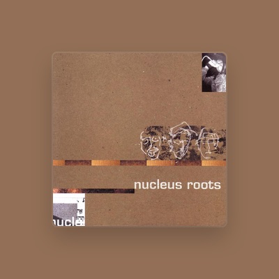 Listen to Nucleus Roots, watch music videos, read bio, see tour dates & more!