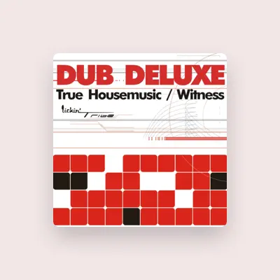 Listen to Dub Deluxe, watch music videos, read bio, see tour dates & more!