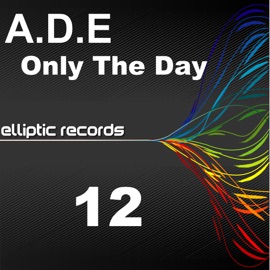 Only the Day (Alan Clark Remix) ADE