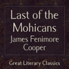 The Last of the Mohicans (Unabridged) - James Fenimore Cooper