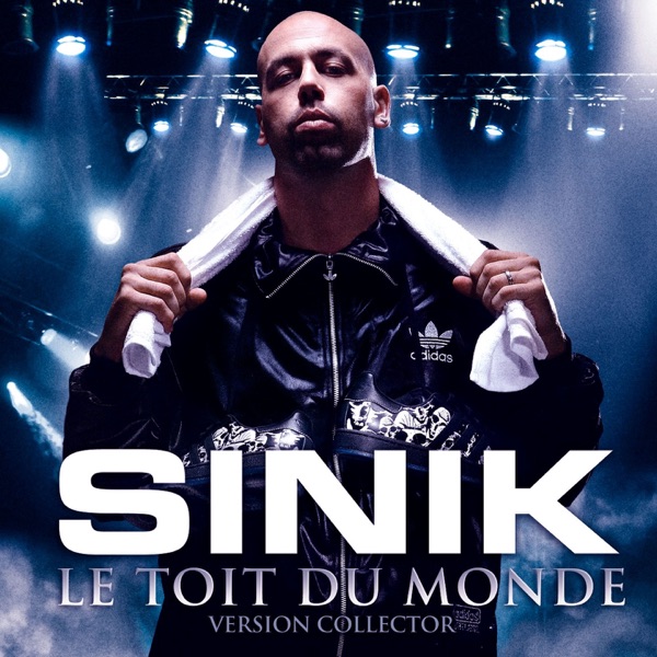 Le Toit Du Monde (Bonus Track) - Single - Sinik