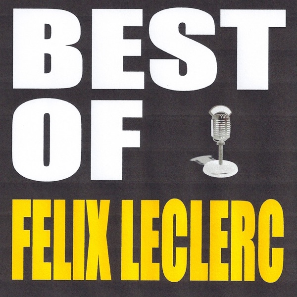 Best of Felix Leclerc