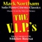 The VIPs - Mark Northam lyrics