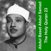 The Holy Quran - Cheikh Abdul Baset 23