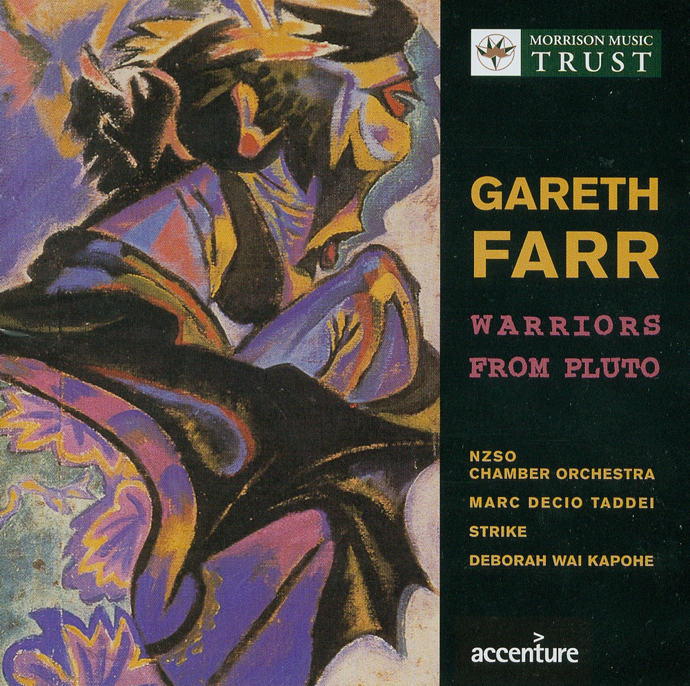 Обложка альбома «Farr: Warrior from Pluto» — New Zealand Chamber Orchestra, Marc Decio Taddei, Donald Armstrong, Patrick Barry, Strike, Aroha Priest, Deborah Wai Kapohe & Jeremy Fitzsimons