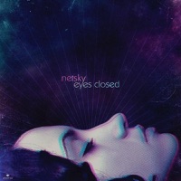Eyes Closed - Single - Netsky