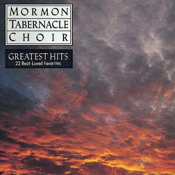 Обложка альбома «The Mormon Tabernacle Choir's Greatest Hits: 22 Best-Loved Favorites» — Utah Symphony