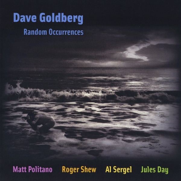Random Occurrences (feat. Matt Politano, Roger Shew, Al Sergel & Jules Day)