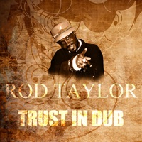 Trust In Dub - Single - Rod Taylor