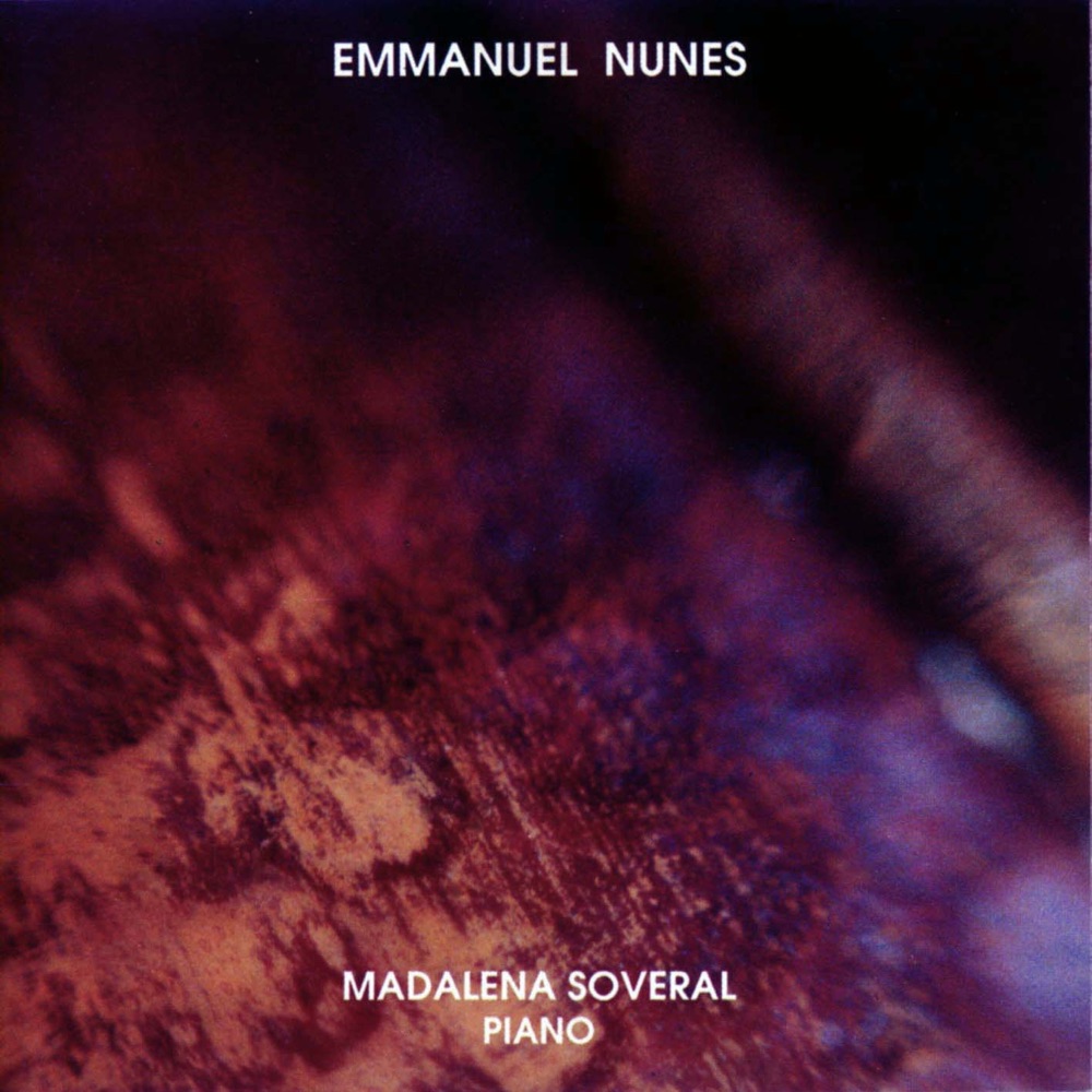 Обложка альбома «Emmanuel Nunes (Madalena Soveral - Piano)» — Madalena Soveral