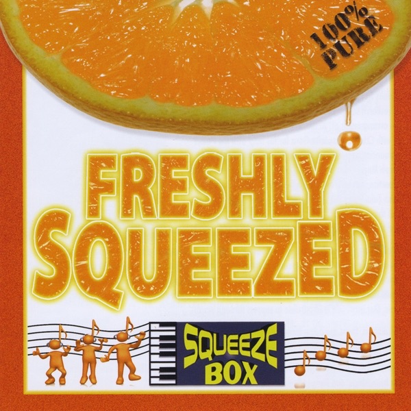 Freshly Squeezed