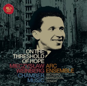 On the Threshold of Hope - Chamber Music by Mieczyslaw Weinberg