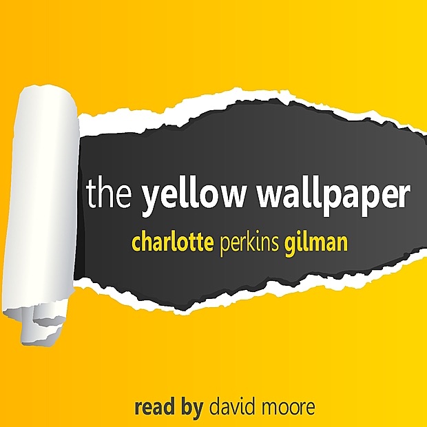 The Yellow Wallpaper