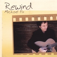 Michael Fix - Rewind the Years