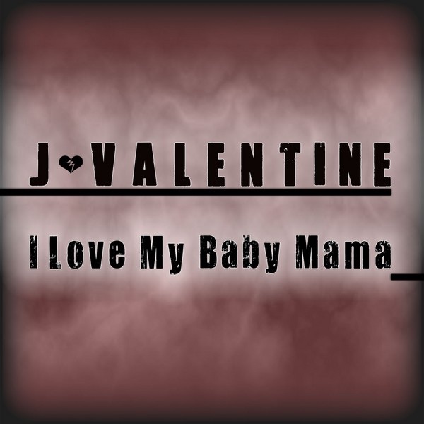 Cover of I Love My Baby Mama - Single