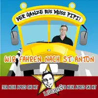 Der ganze Bus muss Pipi (Wir fahren nach St. Anton)