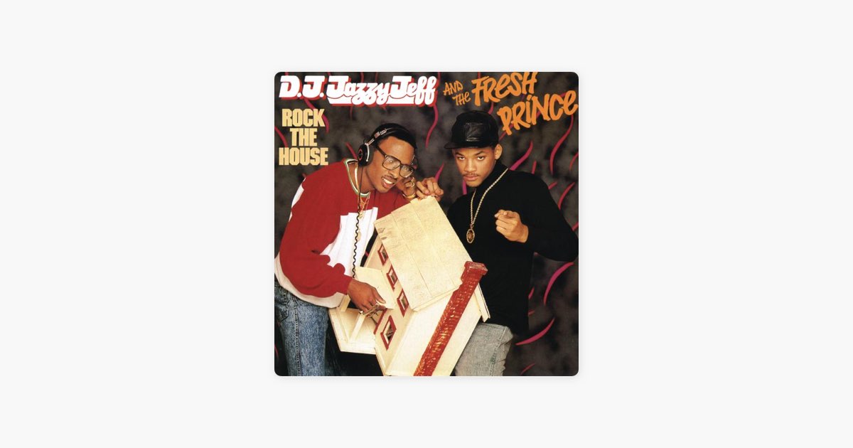Rock the House - Album by DJ Jazzy Jeff & The Fresh Prince - Apple