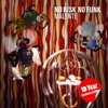 No Risk No Funk (10 Year Anniversary Edition)