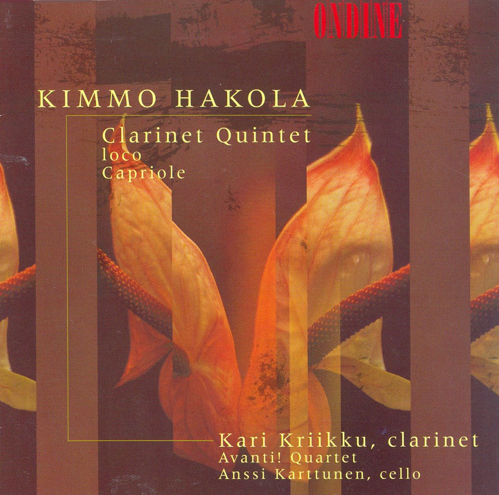 Обложка альбома «Hakola: Clarinet Quintet, Ioco, Capriole» — Avanti Quartet, Kari Kriikku & Anssi Karttunen