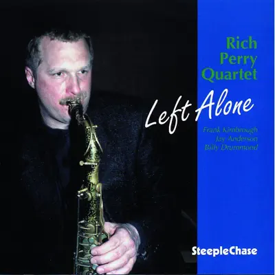 Listen to Left Alone by Rich Perry
