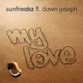 My Love (Radio Edit) [feat. Dawn Joseph]