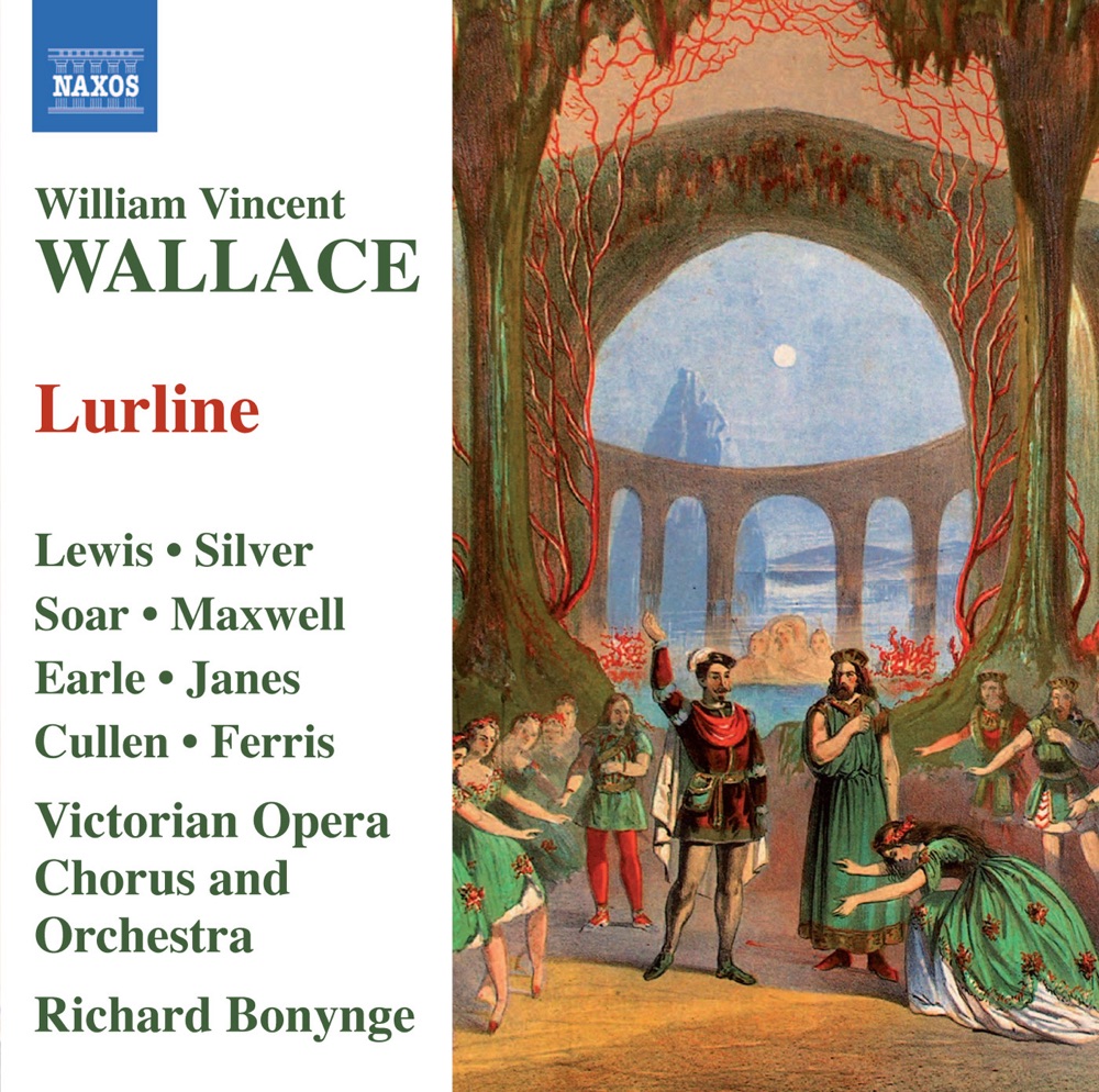 Обложка альбома «Wallace: Lurline» — Fiona Janes, Donald Maxwell, Keith Lewis, Bernadette Cullen, Richard Bonynge, Roderick Earle, David Soar, Paul Ferris, Sally Silver, Victorian Opera Chorus & Victorian Opera Orchestra