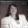 Twinkie Clark - I'll Hide Your Word