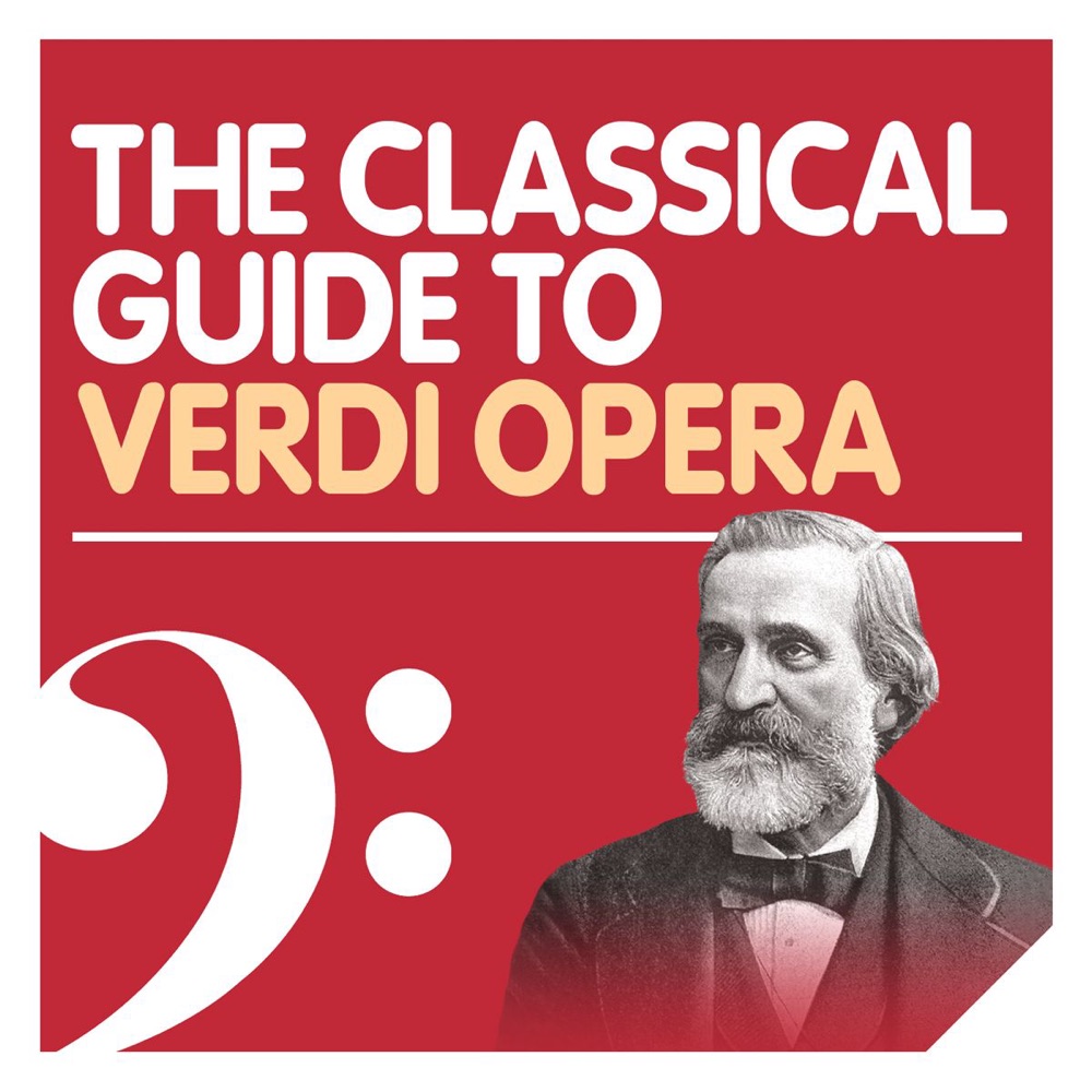 Обложка альбома «The Classical Guide to Verdi Opera» — Carlo Rizzi, London Symphony Orchestra, Welsh National Opera Orchestra, Orchestre Philharmonique De Monte-Carlo, Richard Leech & Sumi Jo