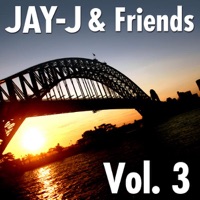 Jay-J & Friends, Vol. 3 (The 2006 Shifted Music Re-Mastered Collection) - Jay-J & Friends