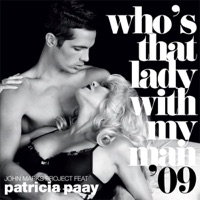 Who's That Lady With My Man (feat. Patricia Paay) - Single