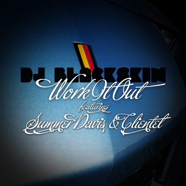 Work It Out (feat. Summer Davis & Clientel) - Single