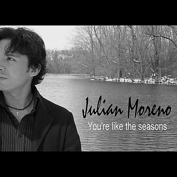 Обложка альбома «You're Like the Seasons (feat. Robyn Marie) - Single» — Julian Moreno